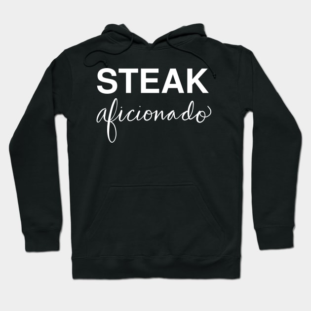 Steak Aficionado: Funny Food Lover Gift T-Shirt Hoodie by Tessa McSorley